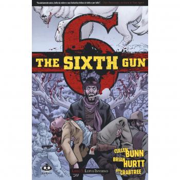 Lupi d'inverno. The sixth gun (Vol. 5)