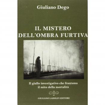 Il mistero dell'ombra furtiva. Il giallo investigativo che frantuma della mortalità