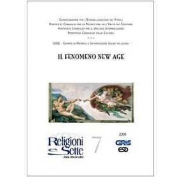 Religioni e sette nel mondo. Il fenomeno New Age (Vol. 7)