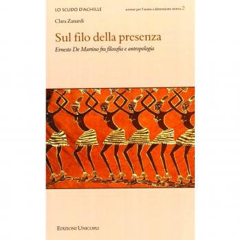 Sul filo della presenza. Ernesto De Martino fra filosofia e antropologia