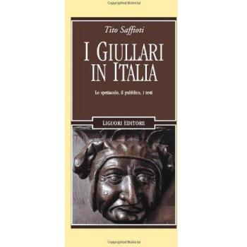 I giullari in Italia. Lo spettacolo, il pubblico, i testi