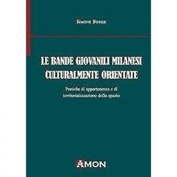 Bande giovanili milanesi culturalmente orientate