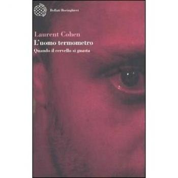 L'uomo termometro. Quando il cervello si guasta