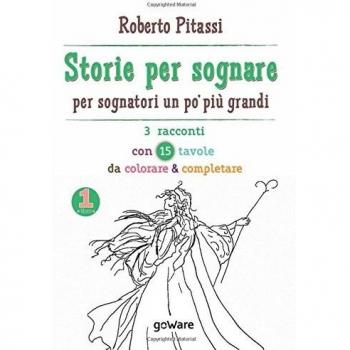Storie per sognare. Per sognatori un po' più grandi. Vol. 1
