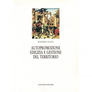 Autopromozione edilizia. Gestione del territorio. L'autocostruzione in Italia e in Europa