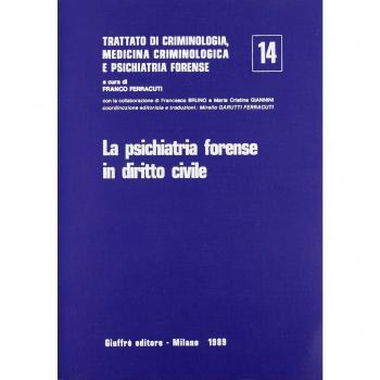 Psichiatria forense in diritto civile: Vol. 14