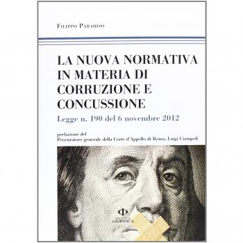La nuova normativa in materia di corruzione e concussione