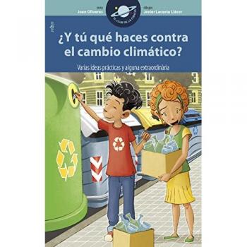 Y TÚ QUÉ HACES CONTRA EL CAMBIO CLIMÁTICO?