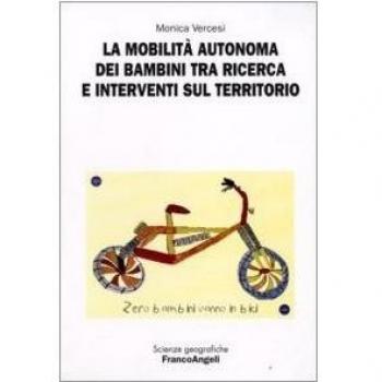 La mobilità autonoma dei bambini tra ricerca e interventi sul territorio