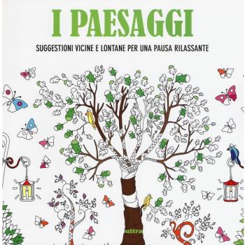 Art activity. I paesaggi. Suggestioni vicine e lontane per una pausa rilassante