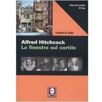 Alfred Hitchcock. La finestra sul cortile