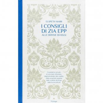 I consigli di zia Epp alle donne di oggi