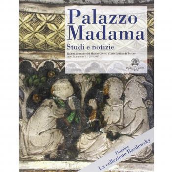 Palazzo Madama. Studi e notizie. Rivista annuale del Museo Civico d'Arte Antica di Torino (2014-2015) (Vol. 3)