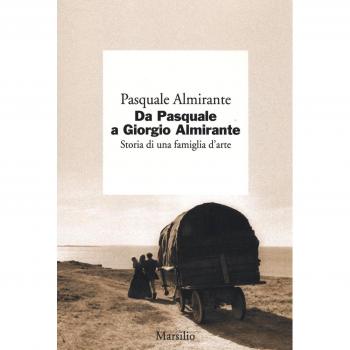 Da Pasquale a Giorgio Almirante. Storia di una famiglia d'arte