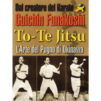 To-te Jitsu. Arte del pugno. Okinawa