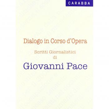Dialogo in corso d'opera. Scritti giornalistici