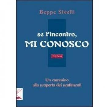 Se t'incontro, mi conosco. Un cammino alla scoperta dei sentimenti