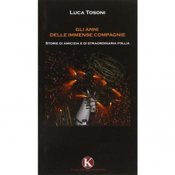 Gli anni delle immense compagnie