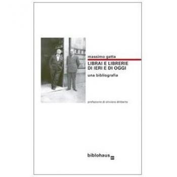 Librai e librerie di ieri e di oggi. Una bibliografia