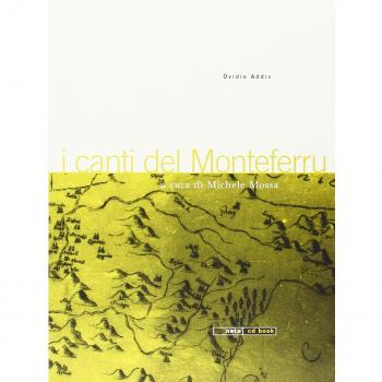 I canti del Monteferru. Con CD Audio