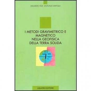I metodi gravimetrico e magnetico nella geofisica della terra solida