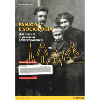 Famiglia e sociologia. Dai classici al pensiero contemporaneo. Con eText. Con espansione online