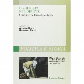 Il giurista e il diritto. Studi per Federico Spantigati