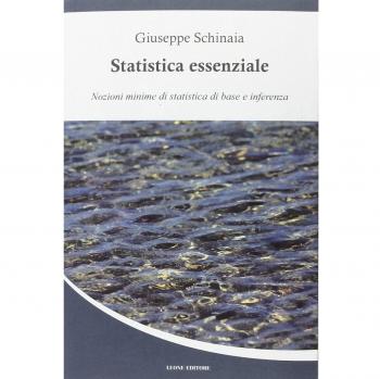 Statistica essenziale. Nozioni minime di statistica di base e inferenza