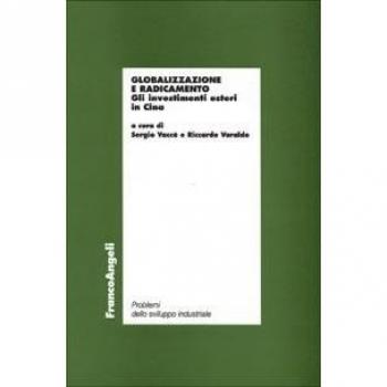 Globalizzazione e radicamento. Gli investimenti esteri in Cina