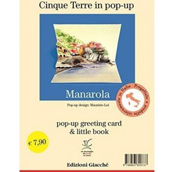 Manarola in pop-up. Pop-up greeting card e little book. Ediz. illustrata