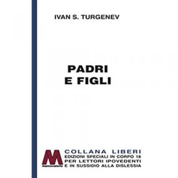 Padri e figli. Ediz. per ipovedenti