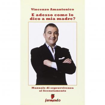 E adesso come lo dico a mia madre?