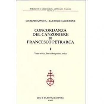 Concordanza del Canzoniere di Francesco Petrarca: Testo critico, ...