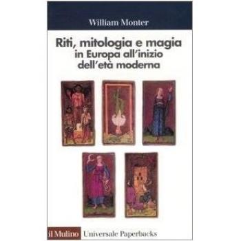 Riti, mitologia e magia in Europa all'inizio dell'età moderna