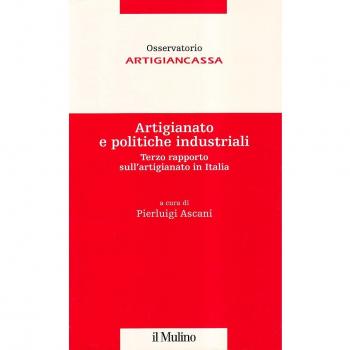 Artigianato e politiche industriali. Terzo rapporto sull'artigianato in Italia
