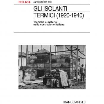 Gli isolanti termici (1920-1940). Tecniche e materiali nella costruzione italiana
