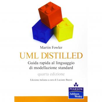 UML distilled. Guida rapida al linguaggio di modellazione standard