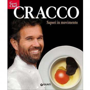 Cracco. Sapori in movimento
