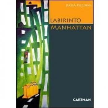 Labirinto Manhattan. Percezione e immagini di una città