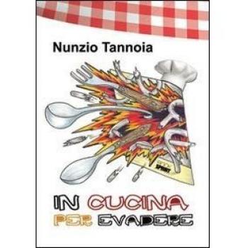 In cucina per evadere
