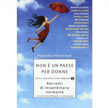 Non è un paese per donne. Racconti di straordinaria normalità