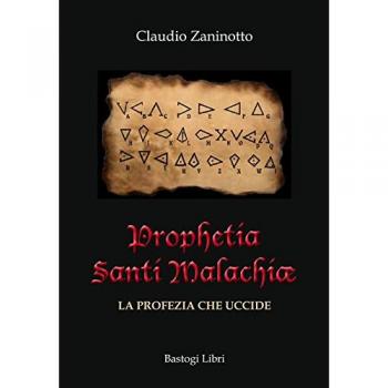 Prophetia Santi Malachiae. La profezia che uccide