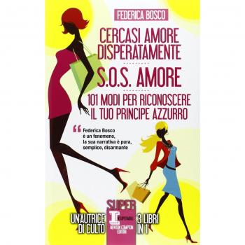 Cercasi amore disperatamente-S.O.S. amore-101 modi per riconoscere il tuo principe azzurro