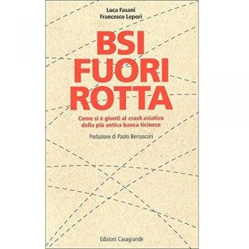 BSI fuori rotta. Come si è giunti al crash asiatico della più antica banca ticinese