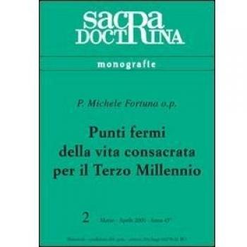 Punti fermi della vita consacrata per il terzo millennio