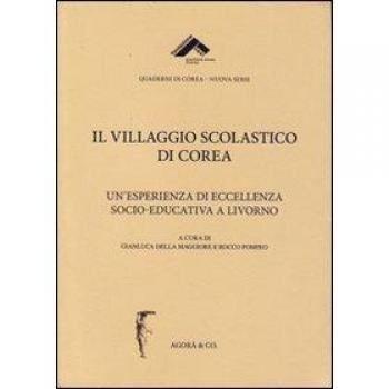Il villaggio scolastico di Corea. Un'esperienza di eccellenza socio-educativa a Livorno