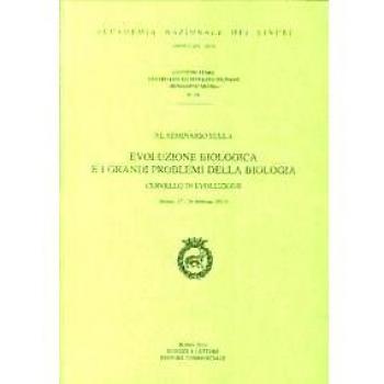 Evoluzione biologica e i grandi problemi della biologia. Cervello in evoluzione. Convegno (Roma, 27-28 feabbraio 2013)