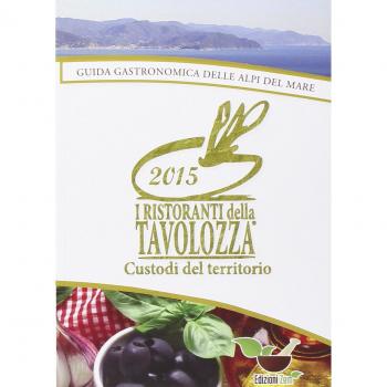 I ristoranti della tavolozza. Guida enogastronomica delle Alpi del mare