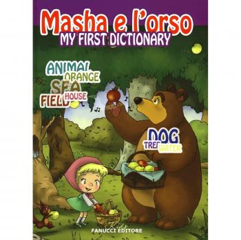 My first dictionary. Masha e l'orso. Ediz. illustrata