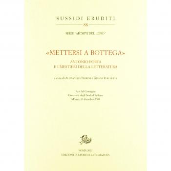 «Mettersi a bottega». Antonio Porta e i mestieri della letteratura